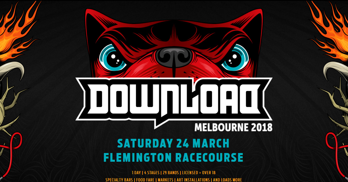 Download Festival Coming To Melbourne In 2018 Download Festival Coming To Melbourne In 2018