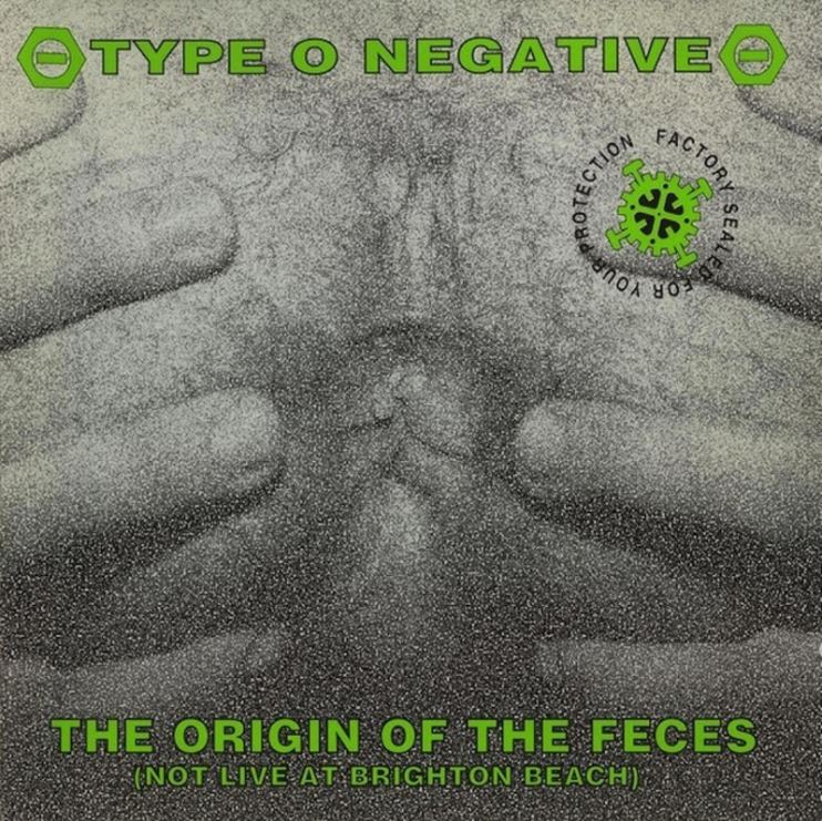 Type O Negative - The Origin of the Feces