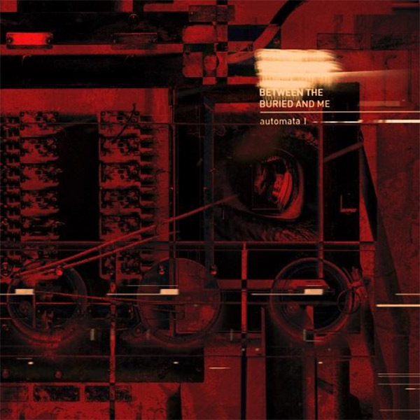 Between The Buried And Me - Autonoma I